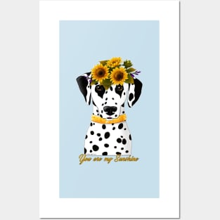 Dalmatian You Are My Sunshine Posters and Art